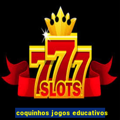 coquinhos jogos educativos